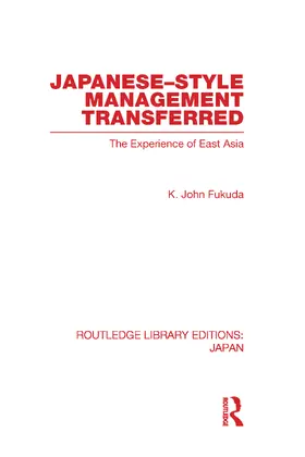 Fukuda |  Japanese-Style Management Transferred | Buch |  Sack Fachmedien