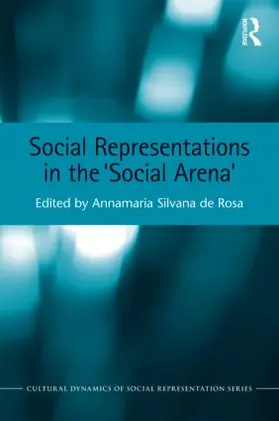 de Rosa |  Social Representations in the 'Social Arena' | Buch |  Sack Fachmedien