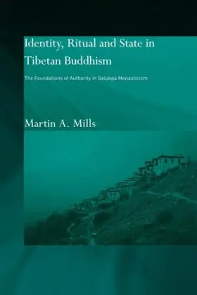 Mills |  Identity, Ritual and State in Tibetan Buddhism | Buch |  Sack Fachmedien