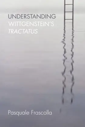 Frascolla |  Understanding Wittgenstein's Tractatus | Buch |  Sack Fachmedien