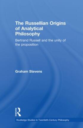 Stevens | The Russellian Origins of Analytical Philosophy | Buch | 978-0-415-59154-6 | sack.de