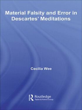 Wee |  Material Falsity and Error in Descartes' Meditations | Buch |  Sack Fachmedien