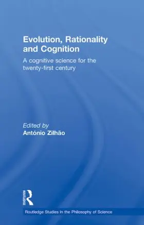 Zilhao |  Evolution, Rationality and Cognition | Buch |  Sack Fachmedien