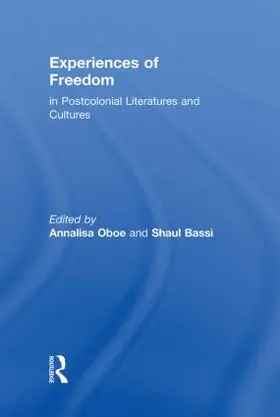 Oboe / Bassi |  Experiences of Freedom in Postcolonial Literatures and Cultures | Buch |  Sack Fachmedien