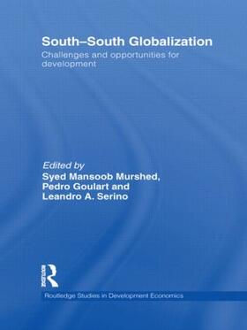 Murshed / Goulart / Serino |  South-South Globalization | Buch |  Sack Fachmedien