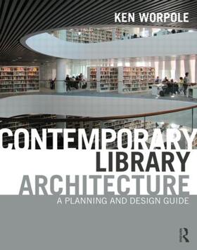 Worpole |  Contemporary Library Architecture | Buch |  Sack Fachmedien