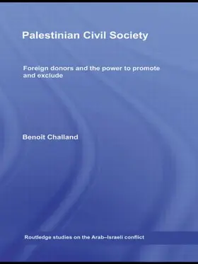 Challand | Palestinian Civil Society | Buch | 978-0-415-59241-3 | sack.de