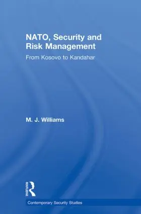 Williams |  NATO, Security and Risk Management | Buch |  Sack Fachmedien