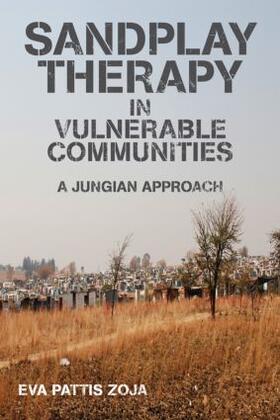 Zoja |  Sandplay Therapy in Vulnerable Communities | Buch |  Sack Fachmedien