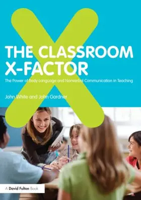 White / Gardner |  The Classroom X-Factor | Buch |  Sack Fachmedien