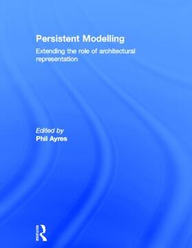 Ayres |  Persistent Modelling | Buch |  Sack Fachmedien
