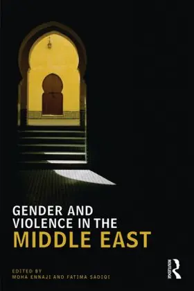 Ennaji / Sadiqi |  Gender and Violence in the Middle East | Buch |  Sack Fachmedien