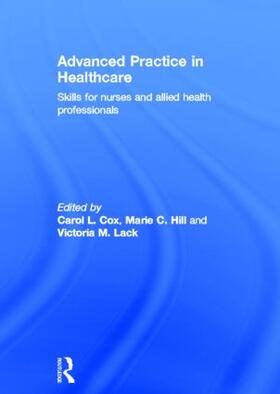 Cox / Hill / Lack |  Advanced Practice in Healthcare | Buch |  Sack Fachmedien