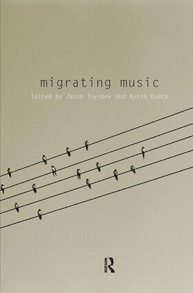 Toynbee / Dueck |  Migrating Music | Buch |  Sack Fachmedien