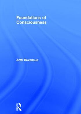 Revonsuo |  Foundations of Consciousness | Buch |  Sack Fachmedien