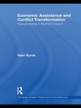 Byrne |  Economic Assistance and Conflict Transformation | Buch |  Sack Fachmedien