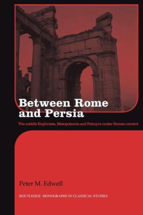 Edwell |  Between Rome and Persia | Buch |  Sack Fachmedien