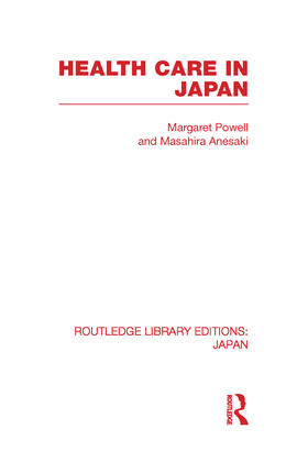 Powell / Anesaki |  Health Care in Japan | Buch |  Sack Fachmedien