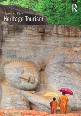 Park |  Heritage Tourism | Buch |  Sack Fachmedien