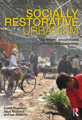 Thwaites / Mathers / Simkins |  Socially Restorative Urbanism | Buch |  Sack Fachmedien
