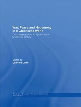 Chari |  War, Peace and Hegemony in a Globalized World | Buch |  Sack Fachmedien