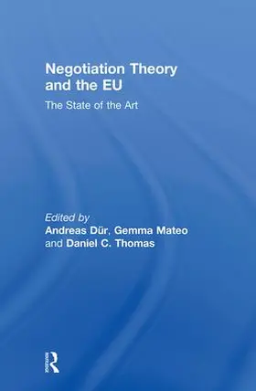 Dür / Mateo / Thomas | Negotiation Theory and the EU | Buch | 978-0-415-59663-3 | sack.de