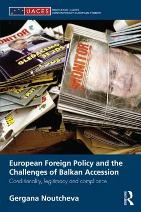 Noutcheva |  European Foreign Policy and the Challenges of Balkan Accession | Buch |  Sack Fachmedien