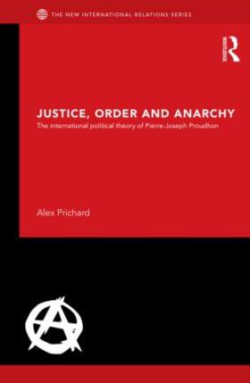 Prichard |  Justice, Order and Anarchy | Buch |  Sack Fachmedien