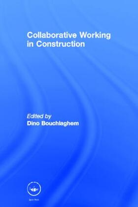 Bouchlaghem |  Collaborative Working in Construction | Buch |  Sack Fachmedien