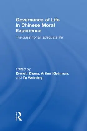 Zhang / Kleinman / Tu |  Governance of Life in Chinese Moral Experience | Buch |  Sack Fachmedien