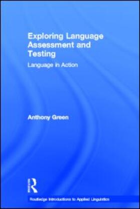 Green |  Exploring Language Assessment and Testing | Buch |  Sack Fachmedien