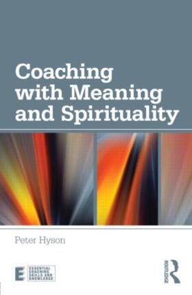 Hyson |  Coaching with Meaning and Spirituality | Buch |  Sack Fachmedien