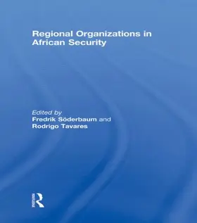 Soderbaum / Tavares |  Regional Organizations in African Security | Buch |  Sack Fachmedien