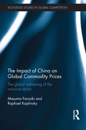 Farooki / Kaplinsky |  The Impact of China on Global Commodity Prices | Buch |  Sack Fachmedien