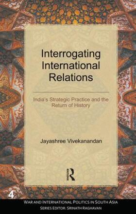 Vivekanandan |  Interrogating International Relations | Buch |  Sack Fachmedien