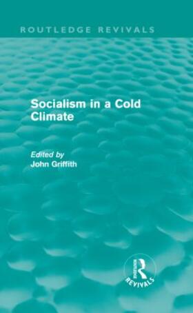 Griffith |  Socialism in a Cold Climate | Buch |  Sack Fachmedien