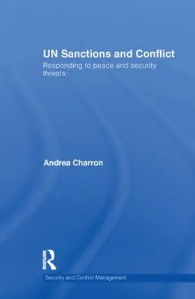 Charron |  UN Sanctions and Conflict | Buch |  Sack Fachmedien