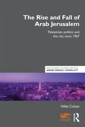 Cohen |  The Rise and Fall of Arab Jerusalem | Buch |  Sack Fachmedien