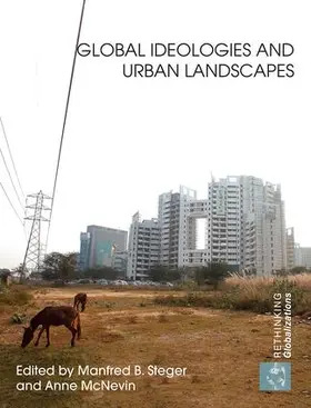 Steger / McNevin |  Global Ideologies and Urban Landscapes | Buch |  Sack Fachmedien