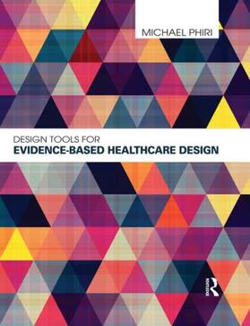 Phiri |  Design Tools for Evidence-Based Healthcare Design | Buch |  Sack Fachmedien