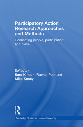 Kindon / Pain / Kesby |  Participatory Action Research Approaches and Methods | Buch |  Sack Fachmedien