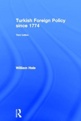 Hale |  Turkish Foreign Policy since 1774 | Buch |  Sack Fachmedien