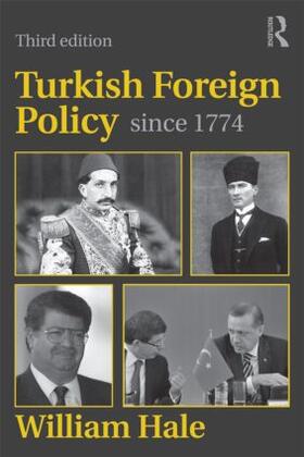 Hale |  Turkish Foreign Policy since 1774 | Buch |  Sack Fachmedien