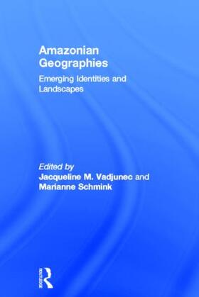 Vadjunec / Schmink |  Amazonian Geographies | Buch |  Sack Fachmedien