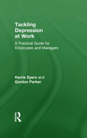 Eyers / Parker |  Tackling Depression at Work | Buch |  Sack Fachmedien