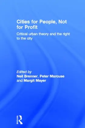 Brenner / Marcuse / Mayer |  Cities for People, Not for Profit | Buch |  Sack Fachmedien