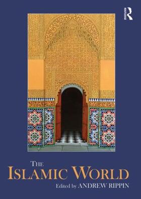Rippin |  The Islamic World | Buch |  Sack Fachmedien