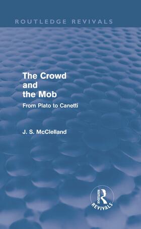 McClelland |  The Crowd and the Mob (Routledge Revivals) | Buch |  Sack Fachmedien