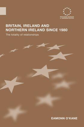 O'Kane |  Britain, Ireland and Northern Ireland Since 1980 | Buch |  Sack Fachmedien