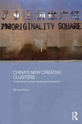 Keane |  China's New Creative Clusters | Buch |  Sack Fachmedien